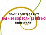 Bài 4.10 SGK Toán 12 tập 2 Kết nối tri thức